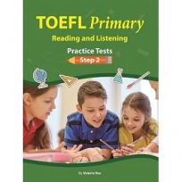 TOEFL Primary Reading and Listening: Practice Tests Step 2 (with Online MP3)