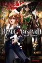 BLADE & BASTARD(04)-迷宮都市冒險奇譚-