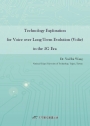 Technology Exploration for Voice over Long-Term Evolution (Volte) in the 5G Era