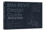 BIM-REVIT Design Guide建築與室內設計應用指南【暢銷增訂版】